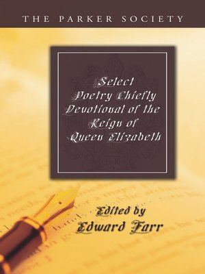 cover image of Select Poetry Chiefly Devotional of the Reign of Queen Elizabeth